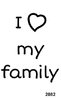 I ♥ my family